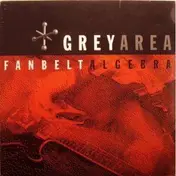 Grey Area - Fanbelt Algebra
