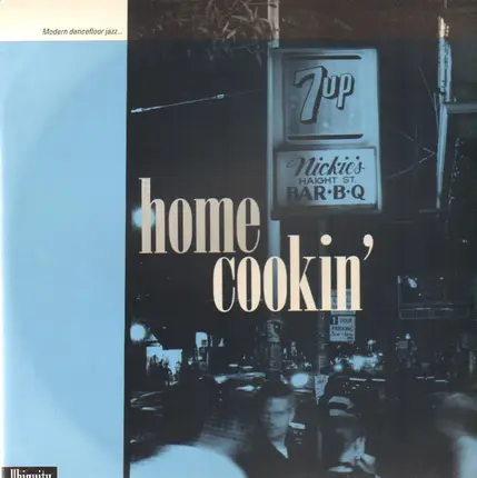 Greyboy / 10 Bass T / The Rhythm Section etc. - Home Cookin'