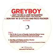 Grey Boy - Got To Be A Love / Son-Ray