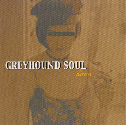 Greyhound Soul - Down