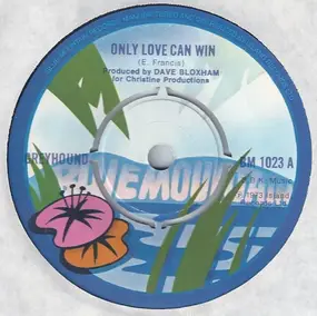 Greyhound - Only Love Can Win