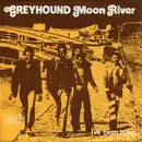 7inch Vinyl Single - Greyhound - Moon River