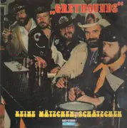 LP - Greyhounds - Keine Mätzchen, Schätzchen
