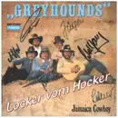 7inch Vinyl Single - Greyhounds - Locker Vom Hocker - signed