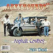 7inch Vinyl Single - Greyhounds - Asphalt Cowboy