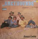 7inch Vinyl Single - Greyhounds - Locker Vom Hocker