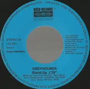 7inch Vinyl Single - Greyhounds - Stand Up
