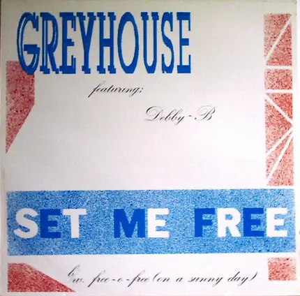 Greyhouse - Set Me Free