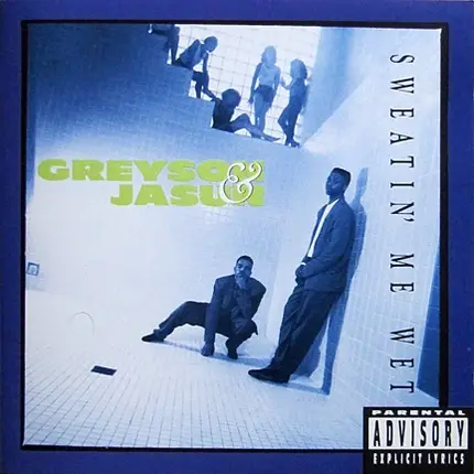 Greyson & Jasun - Sweatin' Me Wet