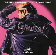 "Grease!" New Broadway Cast - Grease! (The New Broadway Cast Recording)