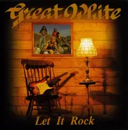 Great White - Let It Rock