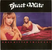 7inch Vinyl Single - Great White - Once Bitten Twice Shy