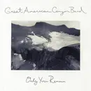 LP - Great American Canyon Band - Only You Remain