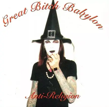 Great Bitch Babylon - Anti-Religion