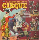 LP - Great Circus Orchestra - La Grande Parade Du Cirque