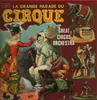 LP - Great Circus Orchestra - La Grande Parade Du Cirque