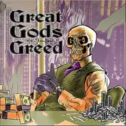 Great Gods Of Greed - Great Gods Of Greed
