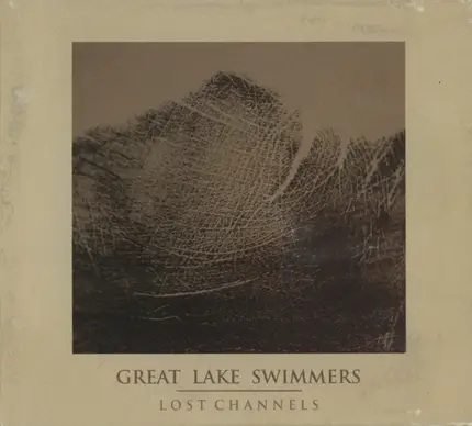 Great Lake Swimmers - Lost Channels