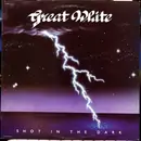 LP - Great White - Shot In The Dark