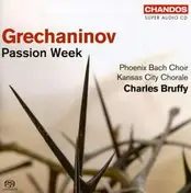 GRECHANINOV - PASSION WEEK