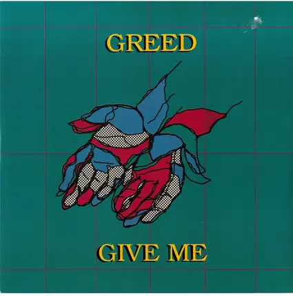 Greed - Give Me