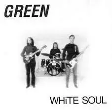 The Green - White Soul