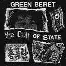 7inch Vinyl Single - Green Beret - The Cult Of State - EP