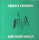 LP - Green Cosmos - Abendmusiken - Original Press on 	AMF Records