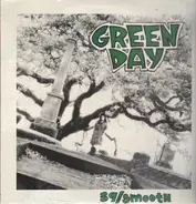 Green Day - 39/Smooth