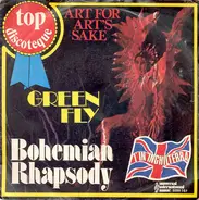 Green Fly - Bohemian Rhapsody / Art For Art's Sake