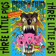 Green Jelly, Green Jell - Three Little Pigs - The Remixes