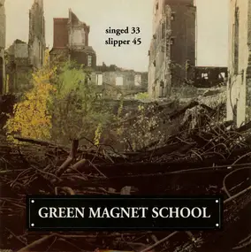 Green Magnet School - Singed / Slipper