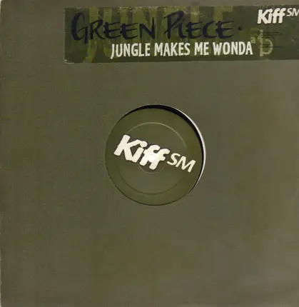 Green Piece - Jungle Makes Me Wonda