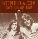 7inch Vinyl Single - Greenfield & Cook - Don't Turn Me Loose