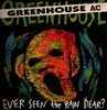 LP - Greenhouse AC - Ever Seen The Rain, Dear?