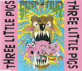 Green Jelly - Three Little Pigs