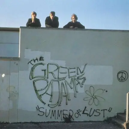 The Green Pajamas - Summer of Lust