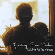 CD - Greetings From Tuskan - Lullabies For The Warriors