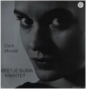 Greetje Bijma Kwintet - Dark Moves