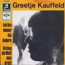 7inch Vinyl Single - Greetje Kauffeld - Ich Bin Immer Die Andere / Solang Die Welt Sich Dreht