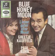 7inch Vinyl Single - Greetje Kauffeld & Paul Kuhn - Blue Honey Moon