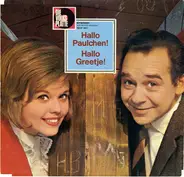 Greetje Kauffeld Und Paul Kuhn - Hallo Paulchen! - Hallo Greetje!