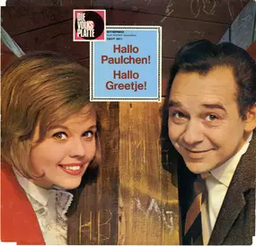 Greetje Kauffeld - Hallo Paulchen! - Hallo Greetje!