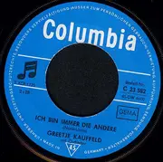 7inch Vinyl Single - Greetje Kauffeld - Ich Bin Immer Die Andere / Solang Die Welt Sich Dreht