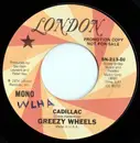 7inch Vinyl Single - Greezy Wheels - Cadillac