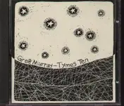 Greg Murray - Tymes Ten