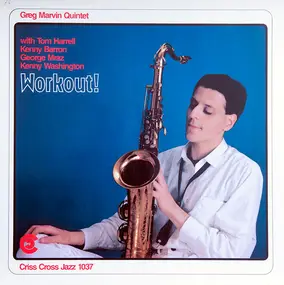 Greg Marvin Quintet - Workout!