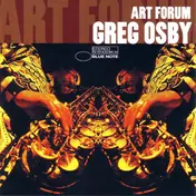 Greg Osby - Art Forum