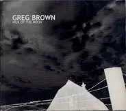 Greg Brown - Milk of the Moon