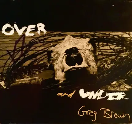 Greg Brown - Over and Under
